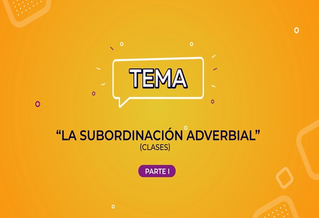 Capítulo N° 31 - Clases de subordinación adverbial / Arturo Pérez-Reverte, Rosa Montero / Clases de analogías